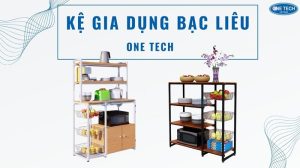 Kệ gia dụng One Tech sở hữu nhiều ưu điểm nổi bật