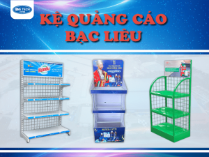 Kệ quảng cáo bạc liêu thiết kế đẹp mắt